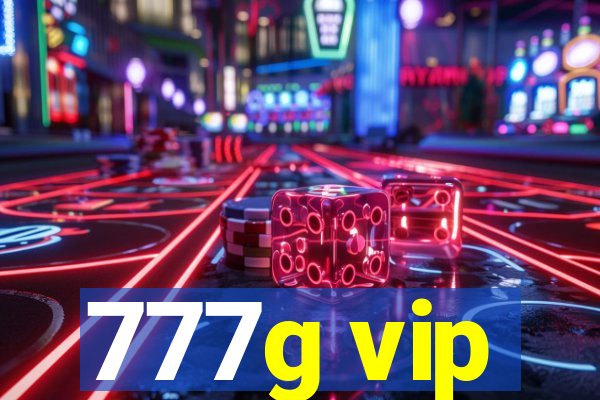 777g vip